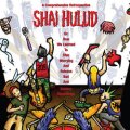 SHAI HULUD / A Comprehensive Retrospective Or: How I Learned To Stop Worrying And Release Bad And Useless Recordings (cd) Revelation 