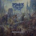 POWER TRIP / Nightmare logic (cd)(Lp)(tape) Southern lord 