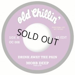 画像1:  MOBB DEEP / Drink away the pain - Give up the goods (7ep) Old chillin' 