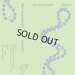 画像1: SHUT YOUR MOUTH, FORBEAR / Split (tape) Self 