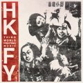 ■予約商品■ HONG KONG FUCK YOU / Third world fighting music (7ep) No time