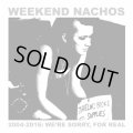 WEEKEND NACHOS / 2004-2016: We're sorry, for real (2Lp) Bones brigade