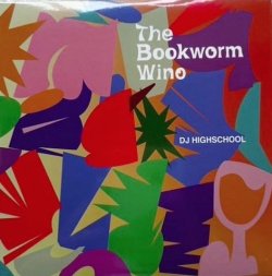 画像1:   DJ HIGHSCHOOL / The Bookworm wino (cd) Stacks 