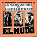 ■予約商品■ EL NUDO / La vanguardia de luchafast (7ep+cd) Namakura machete