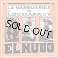 EL NUDO / La vanguardia de luchafast (7ep+cd) Namakura machete