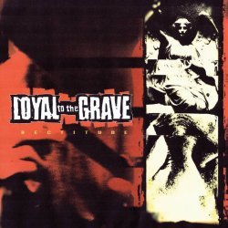 画像1:   LOYAL TO THE GRAVE / Rectitude (Lp) Triple-B  