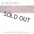 SUBZERO / Happiness without peace (Lp)  