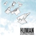   HUMAN / Stopping power (Lp) Deep six 