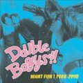 DOUBLE BOGYS / What Fun-1988-1990 (cd) Solid 