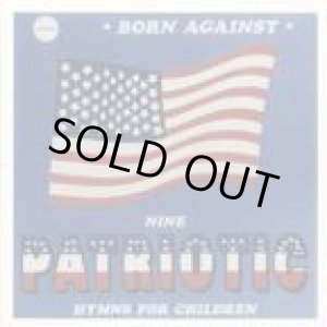 画像: BORN AGAINST / Nine Patriotic Hymns For Children, Battle Hymns Of The Race War (cd) Kill Rock Stars