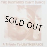 画像: V.A / bastard can't dance Leatherface tribute (cd) Snuffy smile