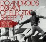 画像: DO ANDROIDS DREAM OF ELECTRIC SHEEP? / Suburban Malaise Spectacle (cd) Cosmic Note