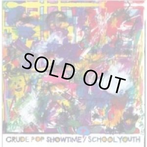 画像: SCHOOL YOUTH / Crude Pop Show Time + (cd) CENTRAL PLAZA 