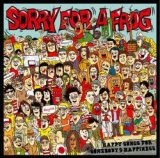 画像: SORRY FOR A FROG / Happy Songs For Somebody's Happiness (cd) I HATE SMOKE