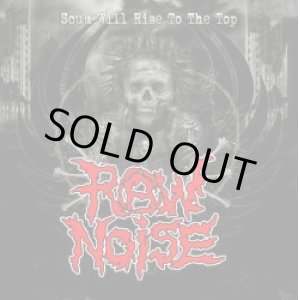 画像: RAW NOISE / SCUM WILL RISE TO THE TOP (7ep) MCR company