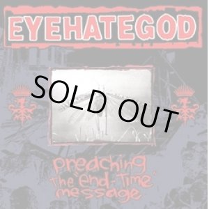 画像: EYEHATEGOD / Preaching the End-Time Message (cd) Emetic Records