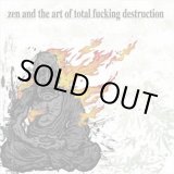 画像: TOTAL FUCKING DESTRUCTION / Zen and the Art of Total Fucking Destruction (cd) Translation Loss