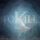 画像: TO KILL / Maelstrom (7ep) Hurry Up!