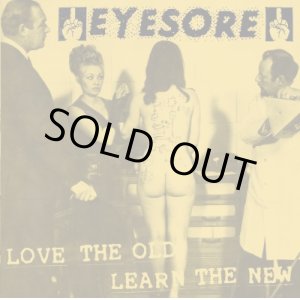 画像: EYESORE / Love The Old,Learn The New (7ep) Crew for life