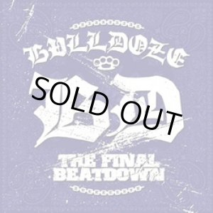 画像: BULLDOZE / The Final Beatdown (Lp) The Year Is One