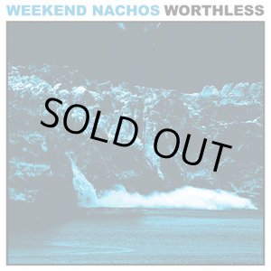 画像: WEEKEND NACHOS / Worthless (Lp) Deep six / (cd) Relapse