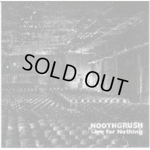 画像: NOOTHGRUSH / Live for nothing (cd) Southern lord