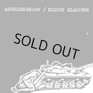 画像: ASSHOLE PARADE, SLIGHT SLAPPERS / split (cd) No idea