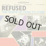 画像: REFUSED / shape of punk to come deluxe edition (2Lp+dvd) Burning heart