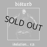 画像: DISTURD / isolataion... e.p. (7ep) Black water