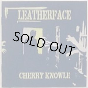 画像: LEATHERFACE / Cherry knowle (cd) Byo