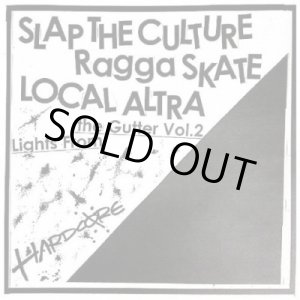 画像: SLAP THE CULTURE, LOCAL ALTRA, RAGGA SKATE / Lights From The Gutter Vol.2 (cd) Cock suck