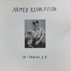 画像: ARMED REVOLUTION / 10-ｔracks (7ep) 男道