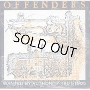 画像: OFFENDERS / Wanted By Authority 1981-1985 (cd)