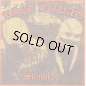 画像: RIOT SQUAD / Skinhead (7ep)