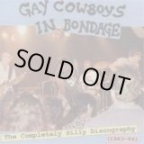 画像: GAY COWBOYS IN BONDAGE / The Complete Silly Discography 1983-84 (cd)