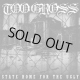 画像: TOO GROSS / state home for the ugly (cd) Goodlife