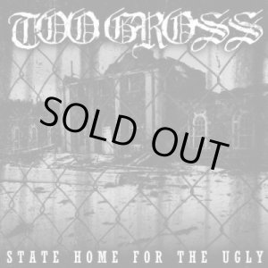 画像: TOO GROSS / state home for the ugly (cd) Goodlife