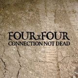 画像: FOUR x FOUR / Connection not dead (cd) Thc