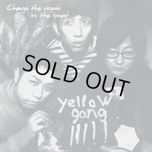 画像: yellow gang / Change the regret to the bread (cd) I hate smoke