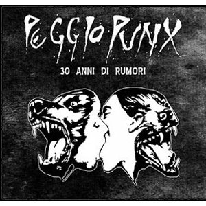 画像: PEGGIO PUNX / 30 anni di rumori (2cd) F.o.a.d