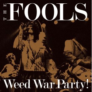 画像: THE FOOLS / Weed war party! (cd+dvd) Goodlovin' production