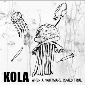 画像: KOLA / When a nightmare comes true (cd) Self 