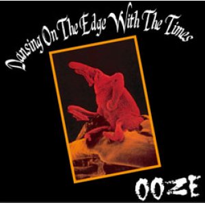 画像: OOZE / Dansing on the edge with the times (cd) Hardcore kitchen