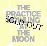 画像: THE PRACTICE / Howling at the moon (7ep) Niw! 