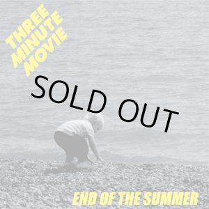 画像: THREE MINUTE MOVIE / End of the summer (7ep) Finetuning!