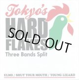 画像: ELMO, SHUT YOUR MOUTH, YOUNG LIZARD / Tokyo's hard flakes (cdr) Self 