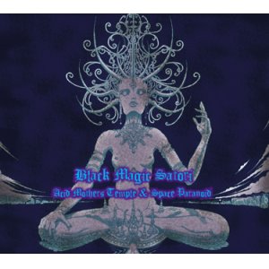 画像: ACID MOTHERS TEMPLE & SPACE PARANOID / Black magic satori (cd) Chaotic noise