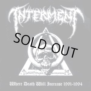 画像: INTERMENT / Where death will increase 1991-1994 (cd) Necroharmonic