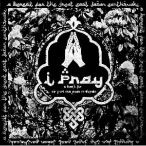 画像: V.A / I pray -東日本大震災復興支援オムニバス- (cd) Void community