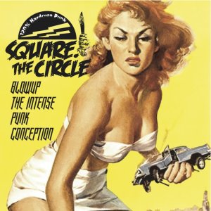 画像: SQUARE THE CIRCLE / Blow up the intense punk conception (cd) Crew for life 